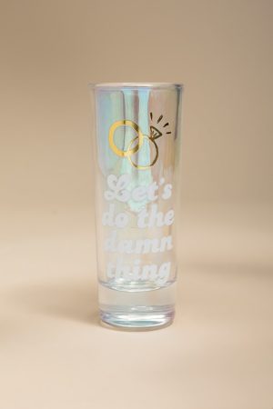 Lets Do The Damn Thing Shot Glass